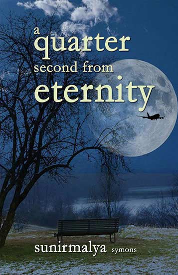 A Quarter Second From Eternity - Sunirmalya